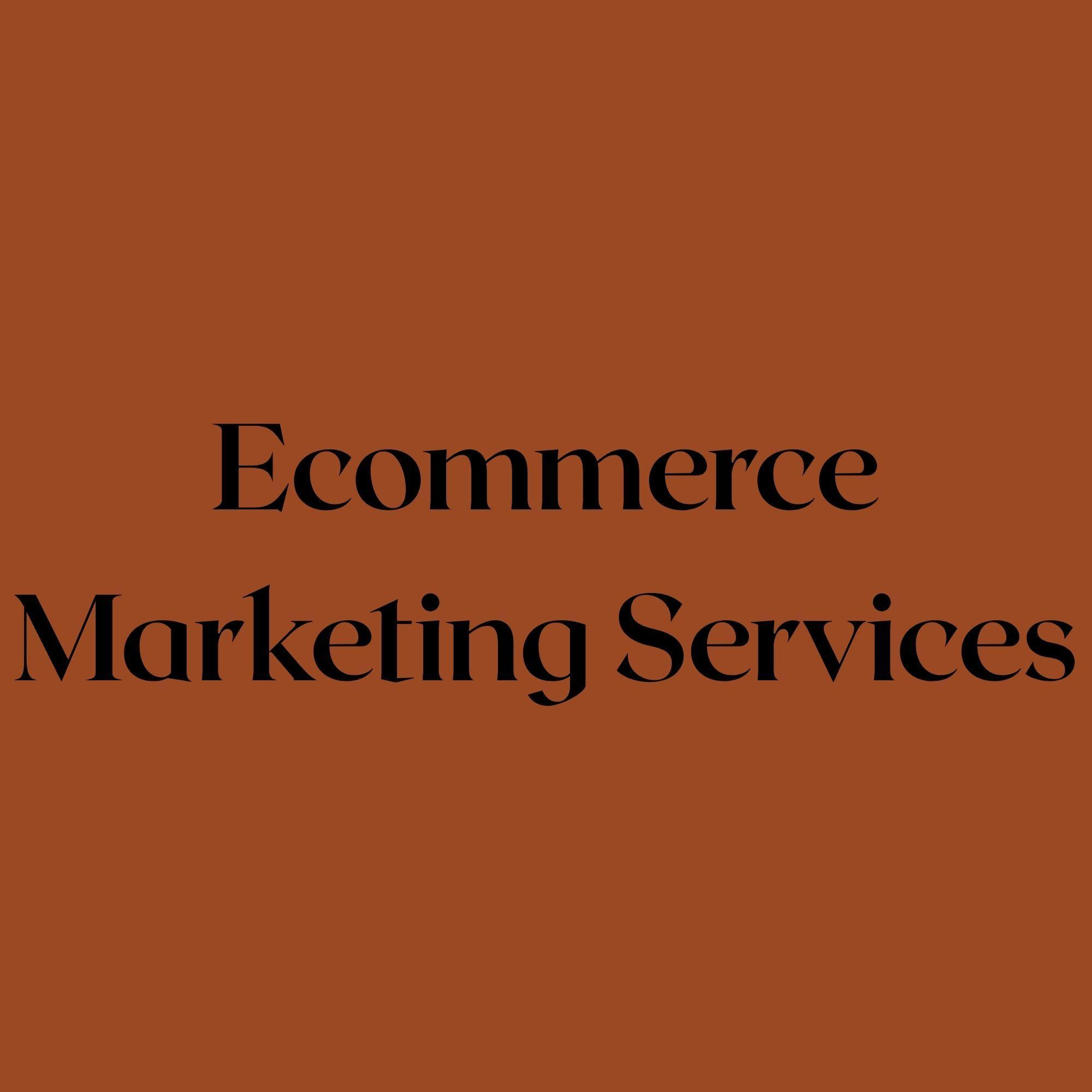 Ecommerce  Marketing