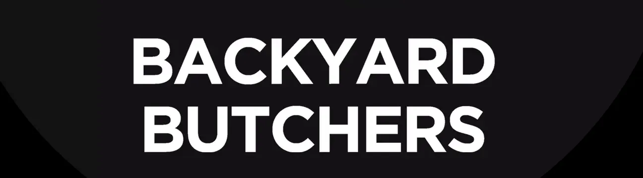 Backyard Butchers