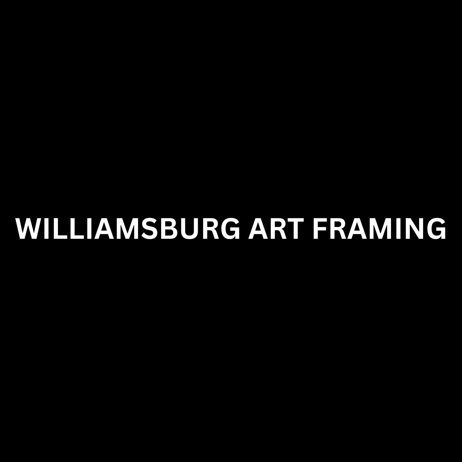 WilliamsBurg Art Framing